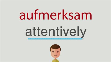 aufmerksam englisch|pozor meaning in english.